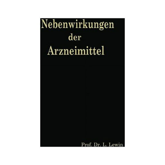 Die Nebenwirkungen Der Arzneimittel, (Paperback)