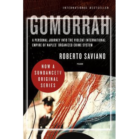 Pre-Owned Gomorrah: A Personal Journey into the Violent International Empire of Naples' Organized Crime System (Paperback) 0312427794 9780312427795