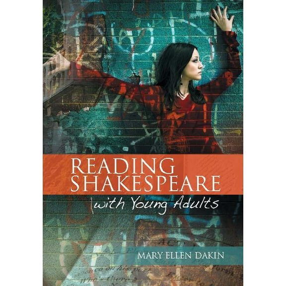 Reading Shakespeare with Young Adults, (Paperback)