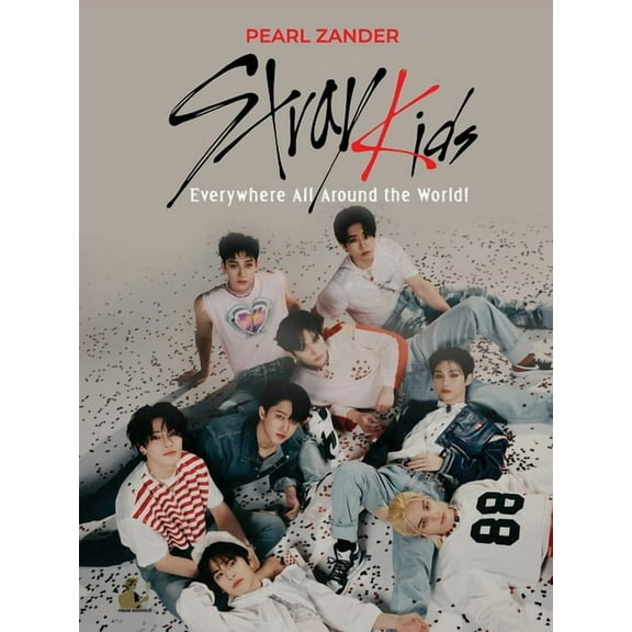 Stray Kids: Everywhere All Around the World, (Paperback)