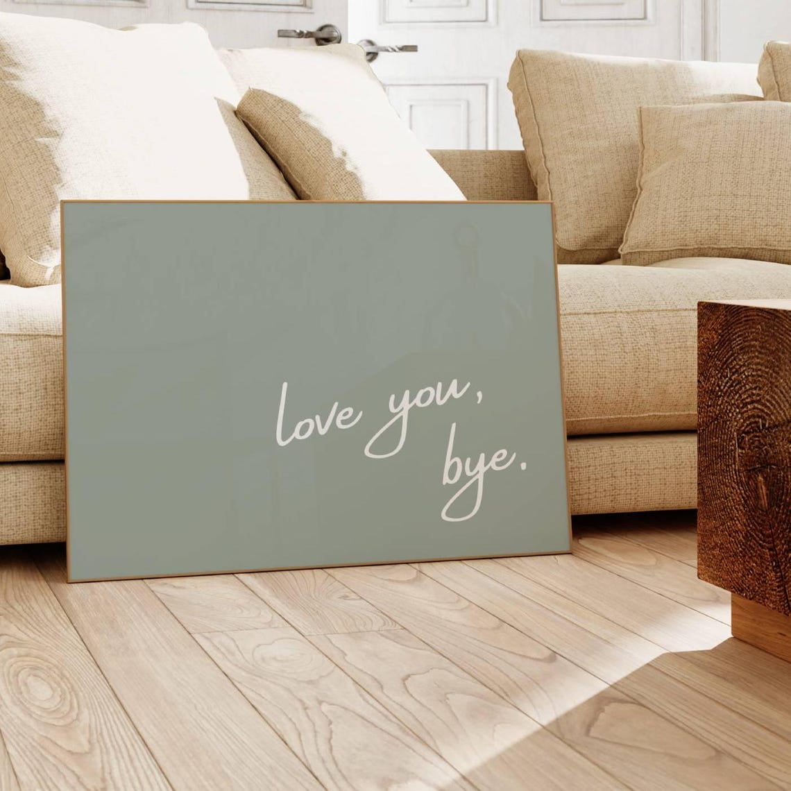 Love You Bye Poster Sage Trendy Horizontal Modern Minimalist Cute Apartment Aesthetic Mudroom Modern Living Room And Office Decor