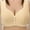 #0009-Beige, variant on Everyday Bra for Women Thin Soft Simple Front Button Underwear No Underwire Solid Color Breathable Bras Gift