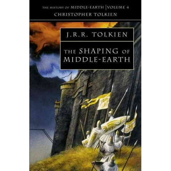 The Shaping Of Middle-Earth: Book 4 (The History Of Middle-Earth)