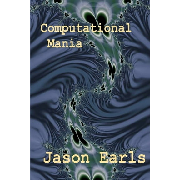 Computational Mania (Paperback)