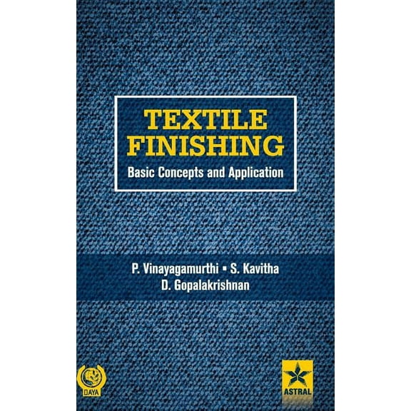 Textile Finishing: Basic Concepts and Application, (Hardcover)