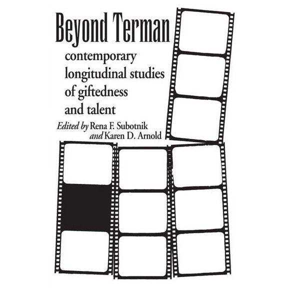 Creativity Research Beyond Terman: Contemporary Longitudinal Studies of Giftedness and Talent, (Paperback)