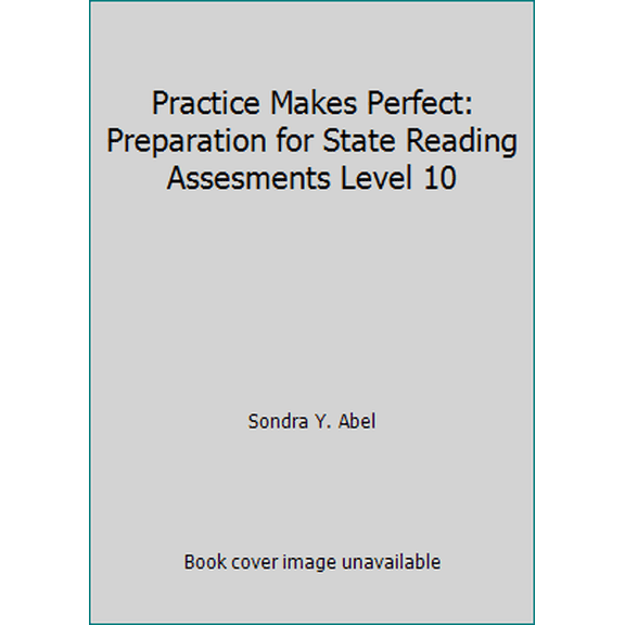 Pre-Owned Practice Makes Perfect: Preparation for State Reading Assesments Level 10 (Unknown) 158049319X 9781580493192