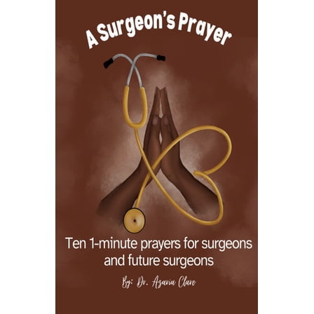 A Surgeon's Prayer, (Paperback)