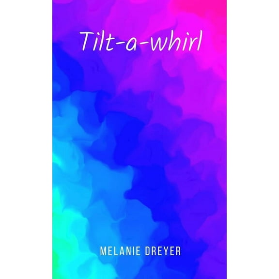 Tilt-a-whirl, (Paperback)
