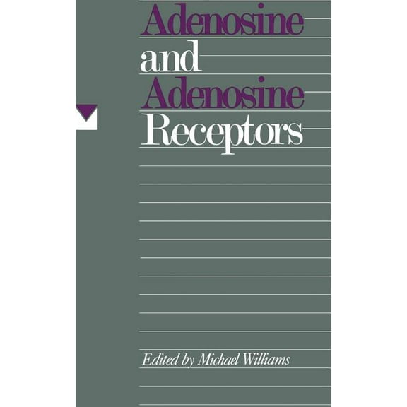 Receptors Adenosine and Adenosine Receptors, (Hardcover)