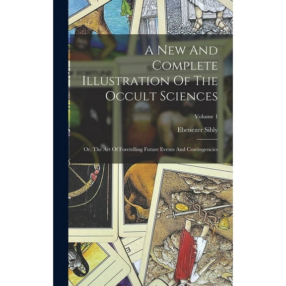 A New And Complete Illustration Of The Occult Sciences, (Hardcover)