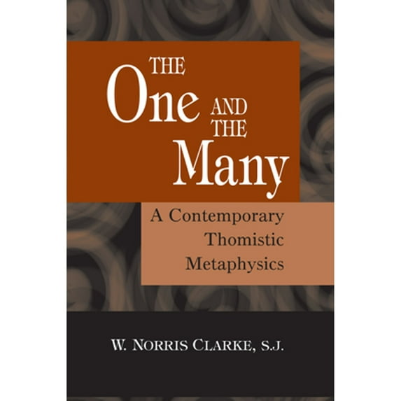 Pre-Owned The One and the Many: A Contemporary Thomistric Metaphysics (Paperback) 0268037078 9780268037079