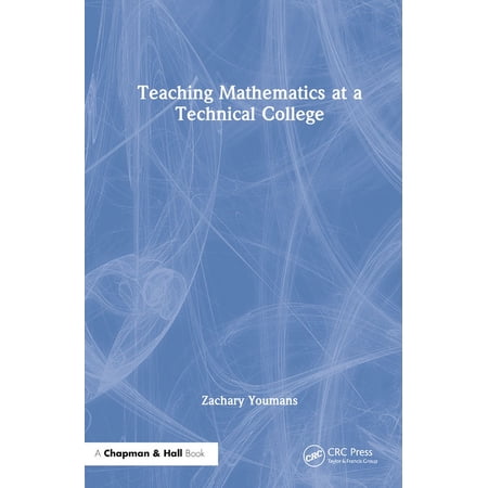 Teaching Mathematics at a Technical College, (Hardcover)