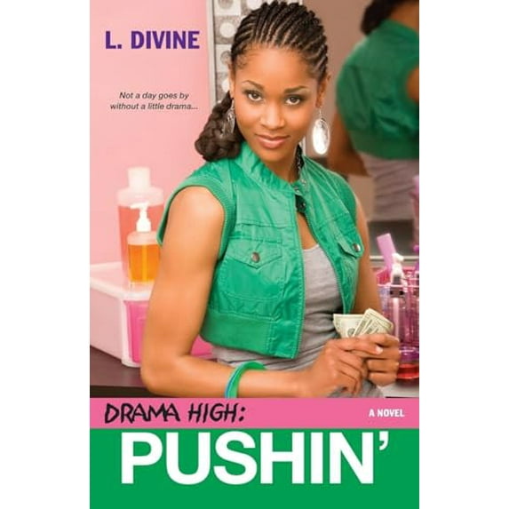 Pre-Owned Drama High: Pushin' (Paperback) 0758231156 9780758231154