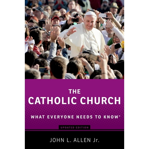 What Everyone Needs to Know(r) The Catholic Church (Updated), (Paperback)