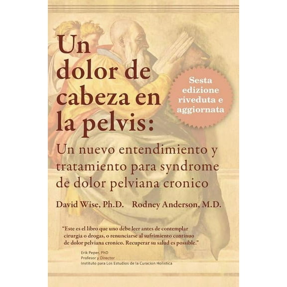 Un Dolor de Cabeza en la Pelvis (Paperback)