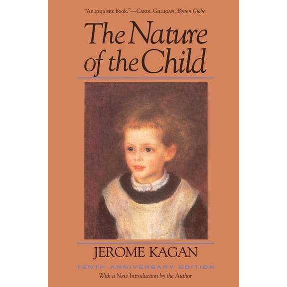The Nature of the Child: Tenth Anniversary Edition, (Paperback)