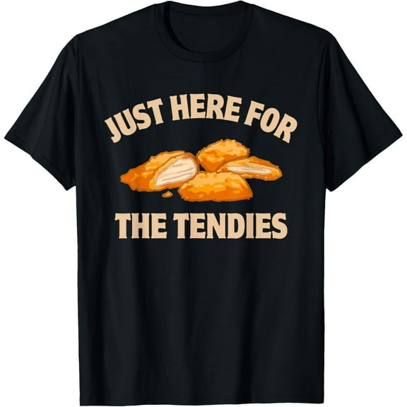 Just Here For The Tendies Chicken Nugget Chicken Tenders T-Shirtmen and women can wear, black, white, gifts