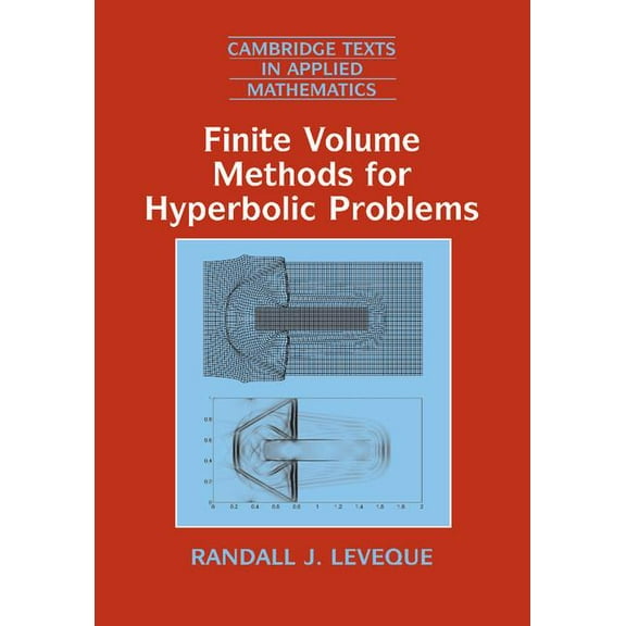 Cambridge Texts in Applied Mathematics Finite Volume Methods for Hyperbolic Problems, Book 31, (Paperback)