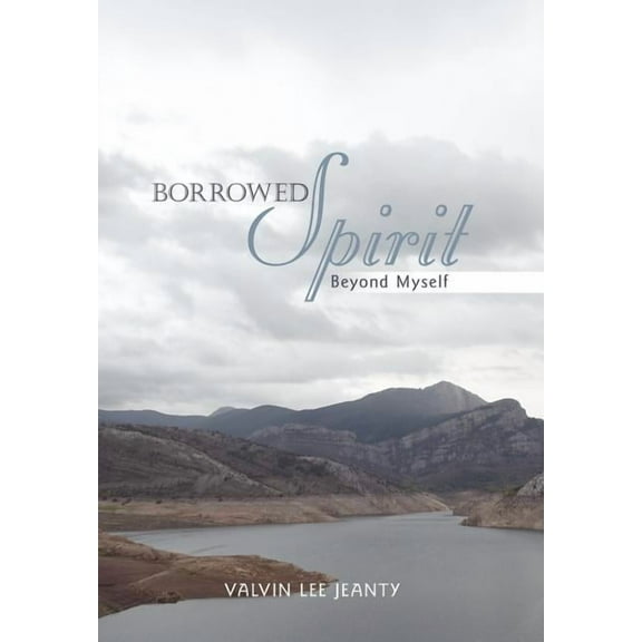 Borrowed Spirit : Beyond Myself (Hardcover)
