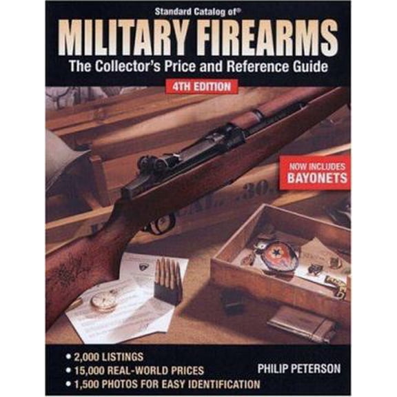 Pre-Owned Standard Catalog of Military Firearms: The Collectors Price and Reference Guide (Paperback) 0896894770 9780896894778
