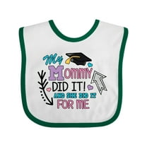 Inktastic My Mommy Did It and She Did It for Me with Graduation Cap Girls Baby Bib