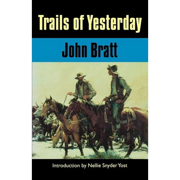 Trails of Yesterday, (Paperback)