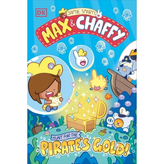 Max and Chaffy Max and Chaffy: Hunt for the Pirate's Gold, (Paperback)