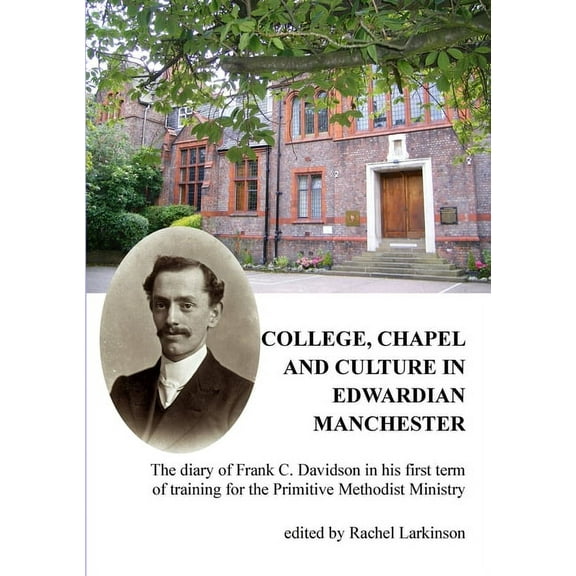 College, Chapel and Culture, (Paperback)