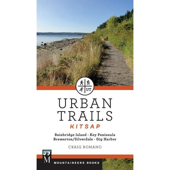 Urban Trails: Kitsap: Bainbridge Island/ Key Peninsula/ Bremerton/ Silverdale/ Gig Harbor (Paperback)