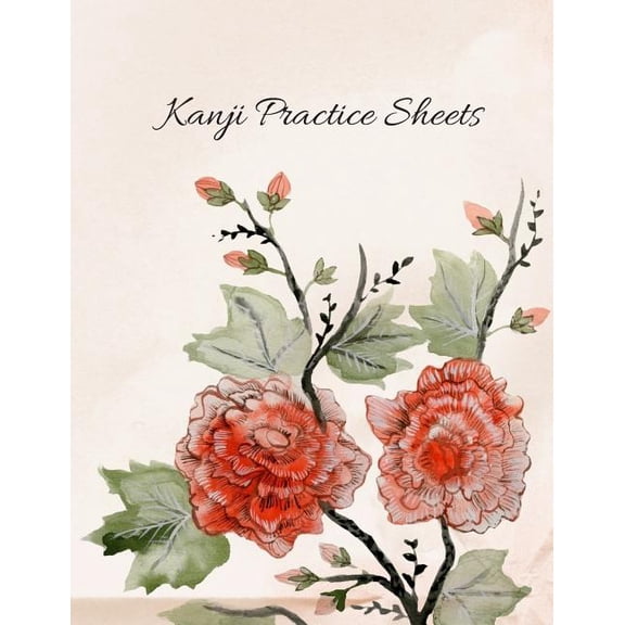 Kanji Practice Sheets: Japanese Vintage Red Flower Writing Exercise Book 110 Pages (Paperback)