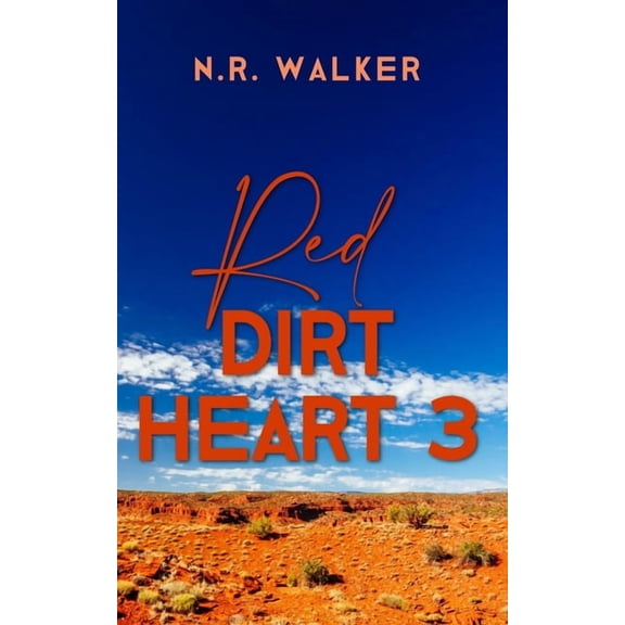 Red Dirt Heart Red Dirt Heart 3, Book 3, (Paperback)