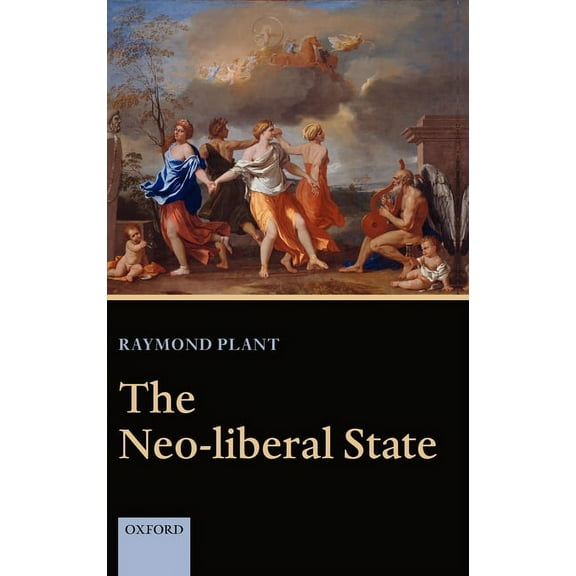 The Neo-Liberal State, (Hardcover)