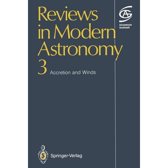 Reviews in Modern Astronomy Accretion and Winds, Book 3, (Paperback)
