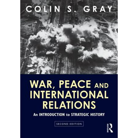 War, Peace and International Relations : An Introduction to Strategic