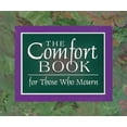 thumbnail image 1 of Pre-Owned The Comfort Book for Those Who Mourn (Paperback), 1 of 1