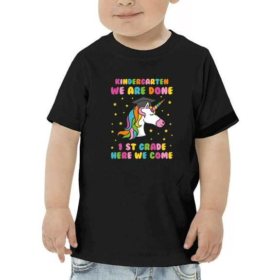 Kindergarten We Are Done Quote Toddler T-Shirt,  5 Toddler