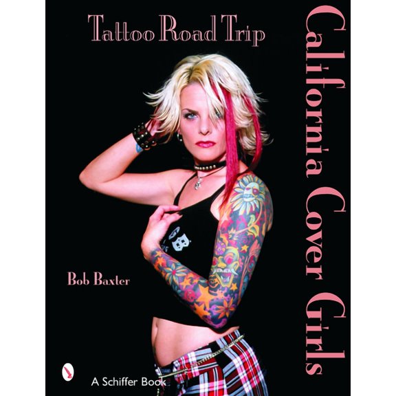 Tattoo Road Trip: California Cover Girls: California Cover Girls (Paperback)