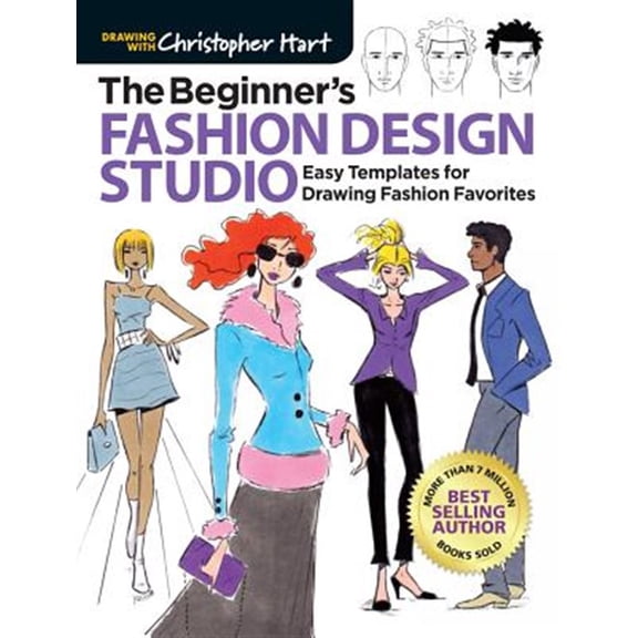 Pre-Owned Beginner's Fashion Design Studio: Easy Templates for Drawing Fashion Favorites - Learn How to Create Your Own Designs Step by Step for Kids and Adults (Paperback) 1640210326 9781640210325