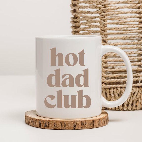 Hot Dad Club Mug | Funny New Dad Gift From Wife | First Father’s Day Gift | Cool Dad Coffee Cup | Baby Daddy Mug