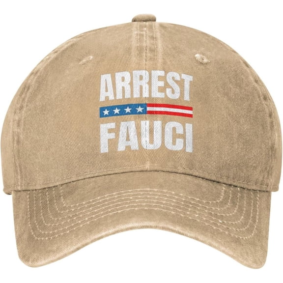 Arrest Fauci Hat Adjustable Baseball Cap Dad Cap Unisex Hat Natural
