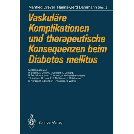 Vaskuläre Komplikationen Und Therapeutische Konsequenzen Beim Diabetes Mellitus, (Paperback)