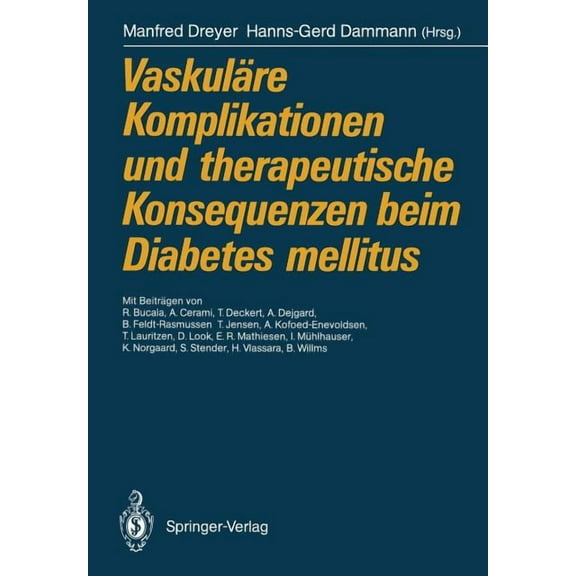 Vaskuläre Komplikationen Und Therapeutische Konsequenzen Beim Diabetes Mellitus, (Paperback)