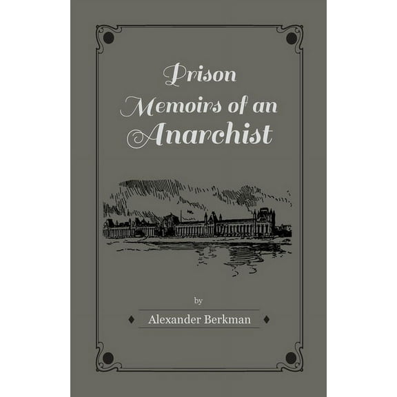 Prison Memoirs of an Anarchist, (Paperback)