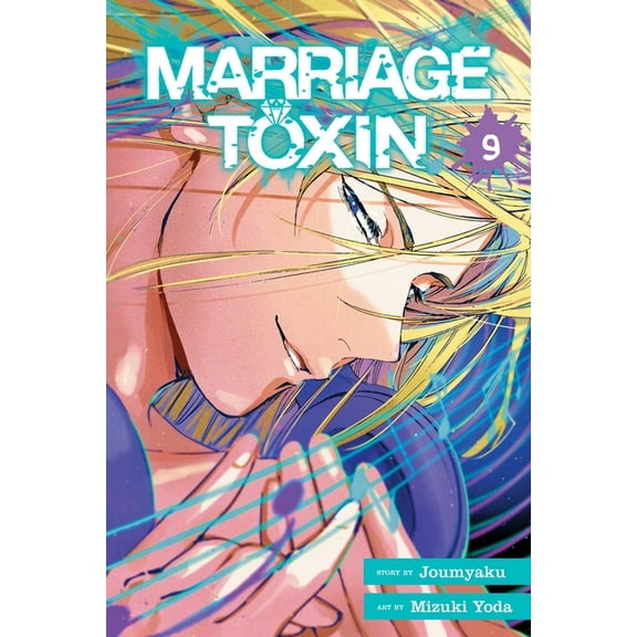Marriage Toxin Marriage Toxin, Vol. 9, Book 9, (Paperback)