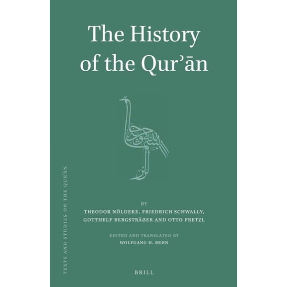 Texts and Studies on the Qurʾā The History of the Qurʾān: By Theodor NÃ¶ldeke, Book 8, (Paperback)