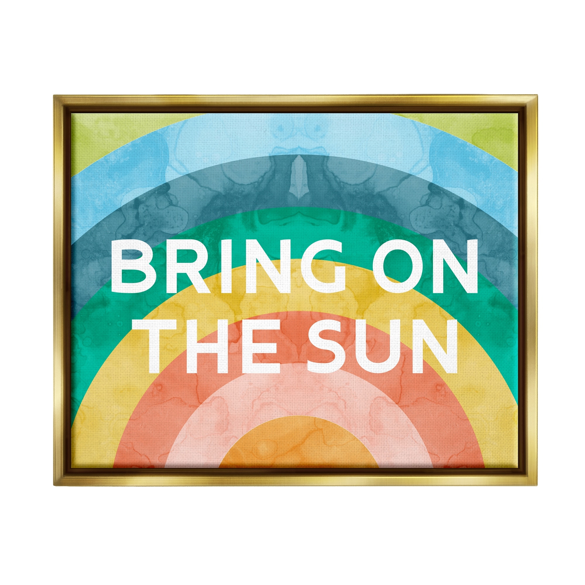 Stupell Industries Bring On The Sun Typography Rainbow Watercolor Detail Graphic Art Metallic Gold Floating Framed Canvas Print Wall Art, Design by Daphne Polselli