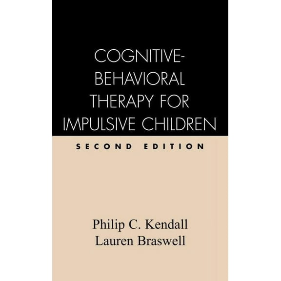 Cognitive-Behavioral Therapy for Impulsive Children, Second Edition (Edition 2) (Hardcover)