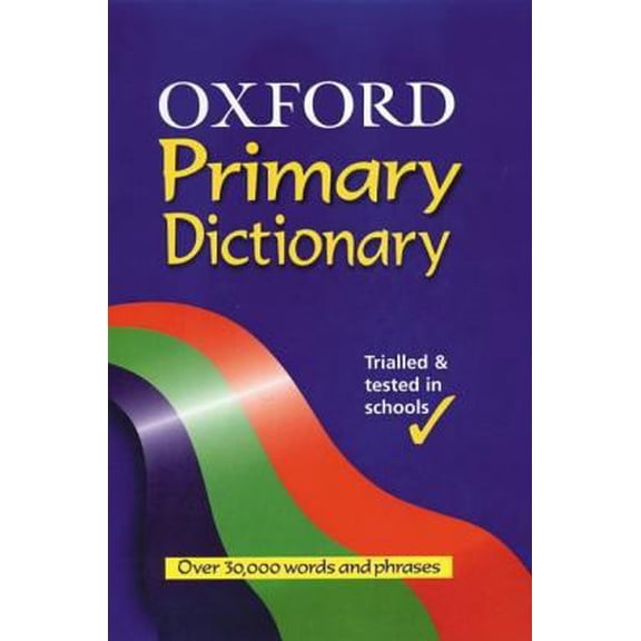 Pre-Owned Oxford Primary Dictionary (Hardcover) 0199108811 9780199108817