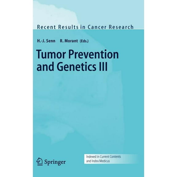 Recent Results in Cancer Research Tumor Prevention and Genetics III, Book 166, (Hardcover)